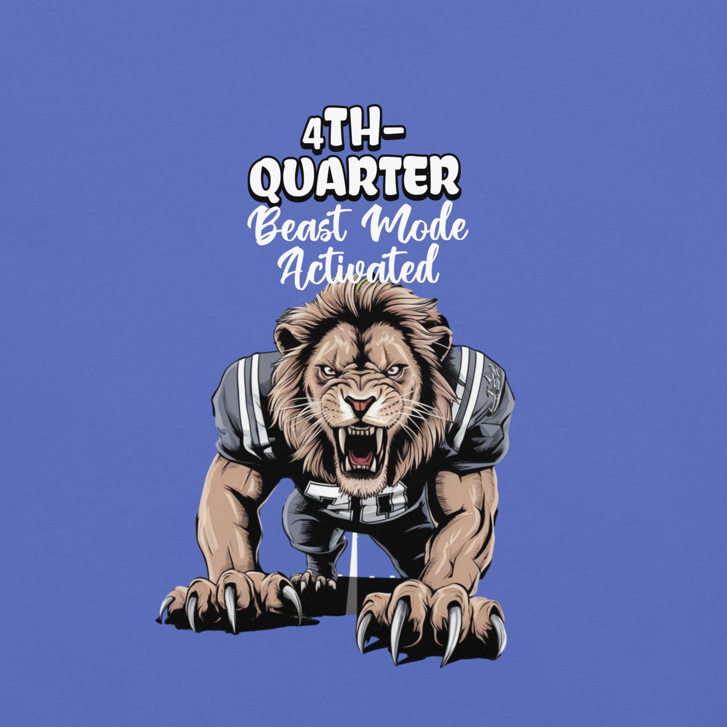 4th Quarter Beast Mode Activated Men's Tee | Lion Football Player Graphic T-Shirt - Sublimegifts4u.com