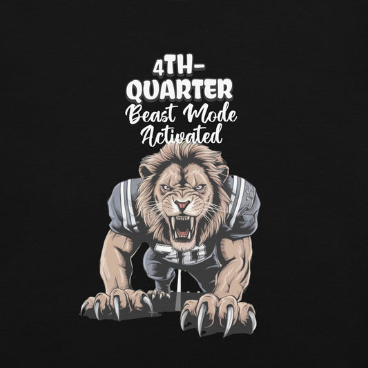 4th Quarter Beast Mode Activated Men's Tee | Lion Football Player Graphic T-Shirt - Sublimegifts4u.com