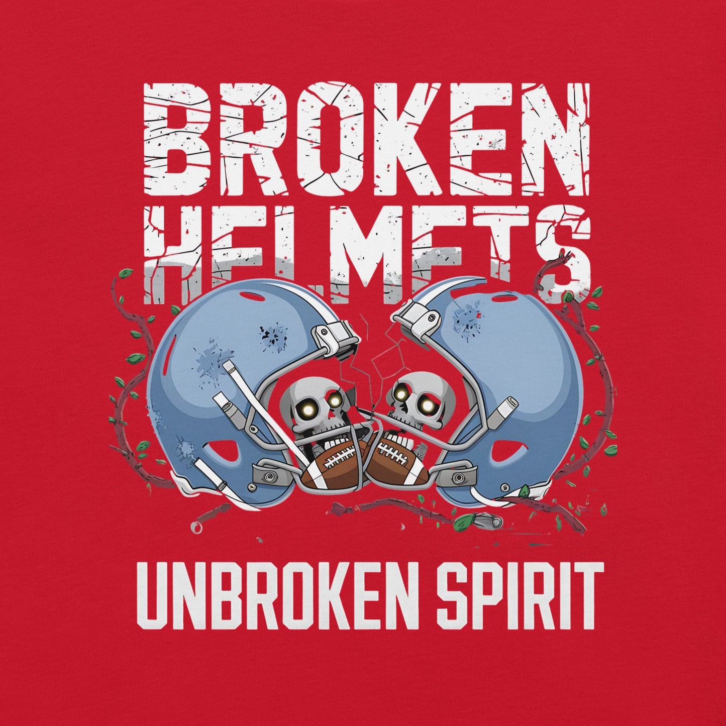 Broken Helmets Unbroken Spirit Men's Tee | Bold Football Skull T-Shirt - Sublimegifts4u.com