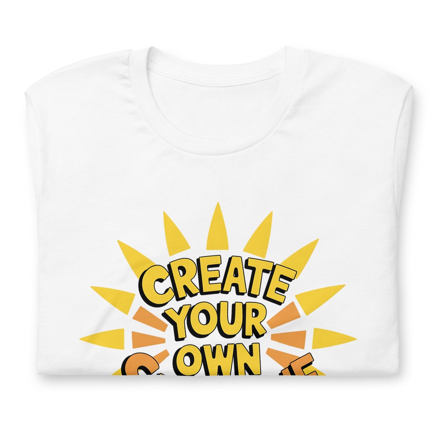 Create Your Own Sunshine Women's T-Shirt - Positive Vibes - Sublimegifts4u.com