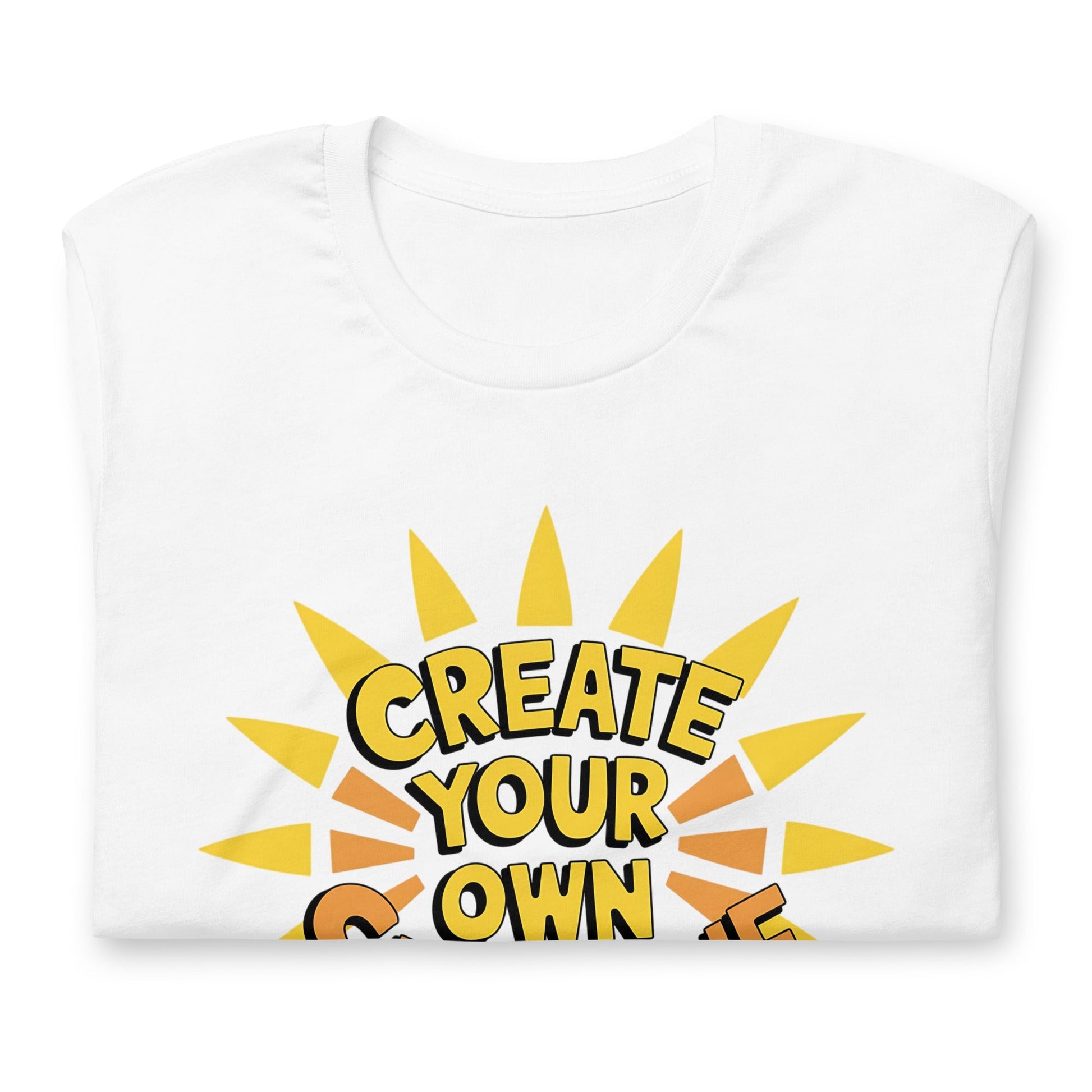 Create Your Own Sunshine Women's T-Shirt - Positive Vibes - Sublimegifts4u.com