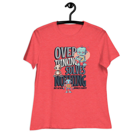 Custom T-shirt Overthinking don't solve nothing/Ultra - Soft Women's Tee - Relaxed Fit Cotton Shirt for Everyday Style - Sublimegifts4u.com