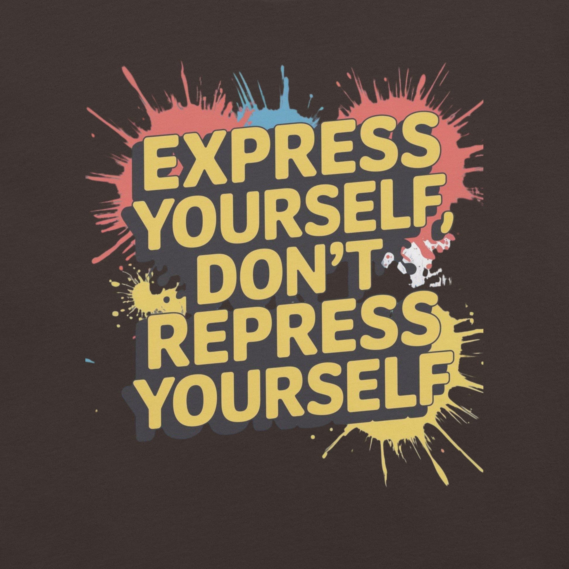 Express Yourself Women's Tee | Motivational Quote Paint Splatter T-Shirt - Sublimegifts4u.com