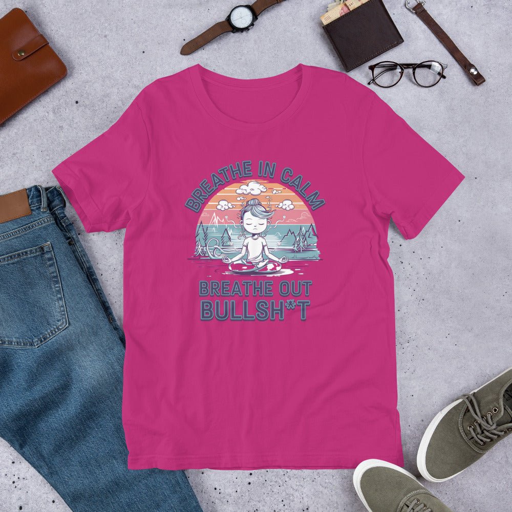 Funny Women's Yoga T-Shirt - "Breathe In Calm, Breathe Out Bullsh*t" - Soft & Lightweight - Sublimegifts4u.com