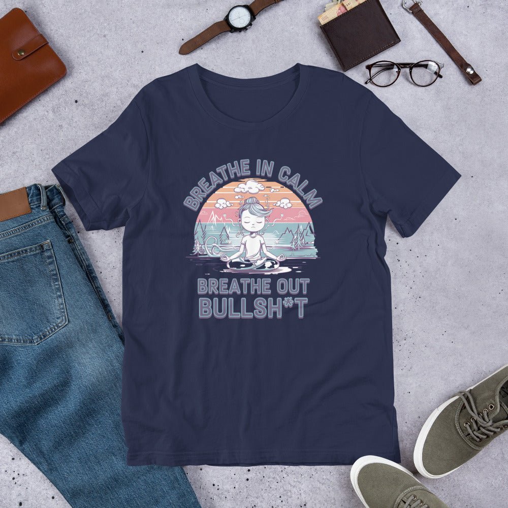 Funny Women's Yoga T-Shirt - "Breathe In Calm, Breathe Out Bullsh*t" - Soft & Lightweight - Sublimegifts4u.com