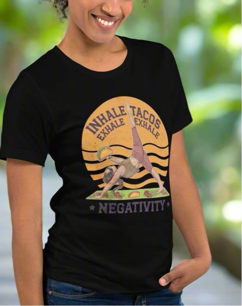 Funny Women's Yoga T-Shirt - "Inhale Tacos, Exhale Negativity" - Soft & Comfortable - Sublimegifts4u.com