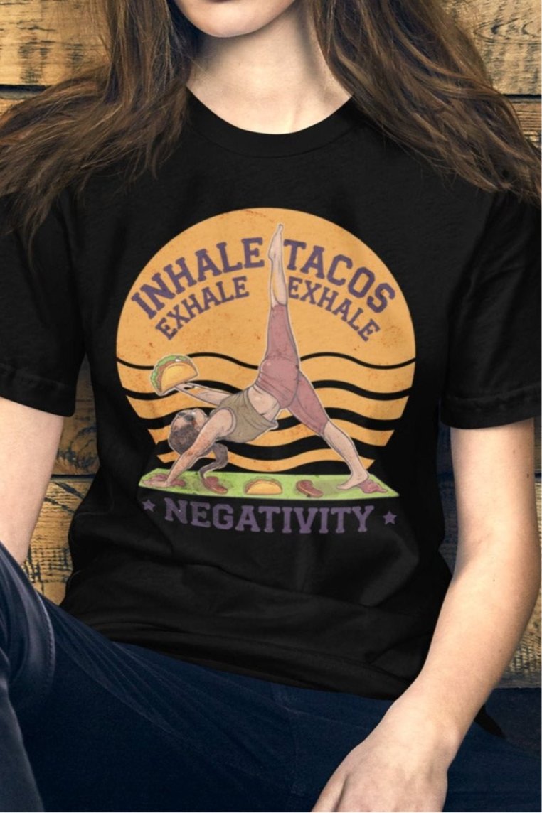 Funny Women's Yoga T-Shirt - "Inhale Tacos, Exhale Negativity" - Soft & Comfortable - Sublimegifts4u.com