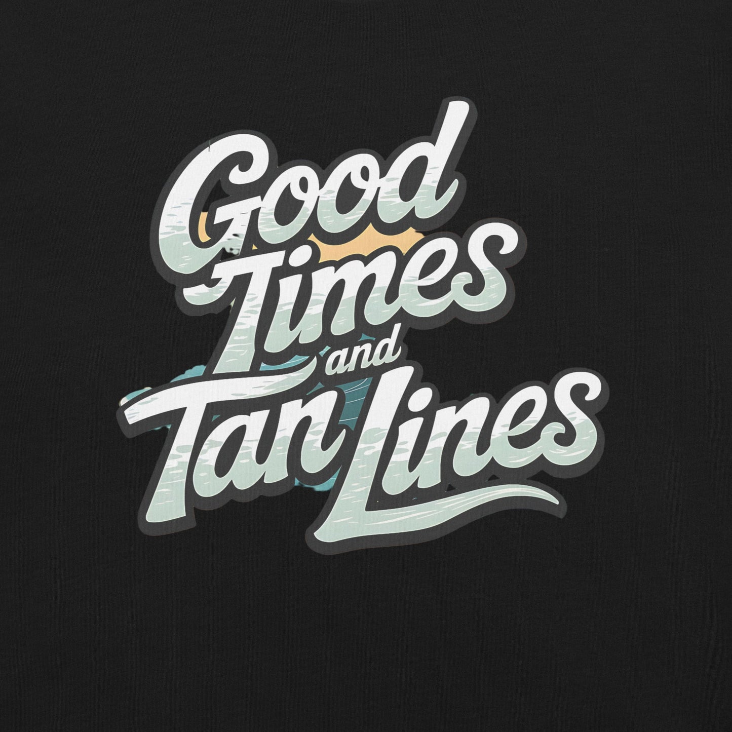 Good Times and Tan Lines Women's T-Shirt - Summer Vibes - Sublimegifts4u.com