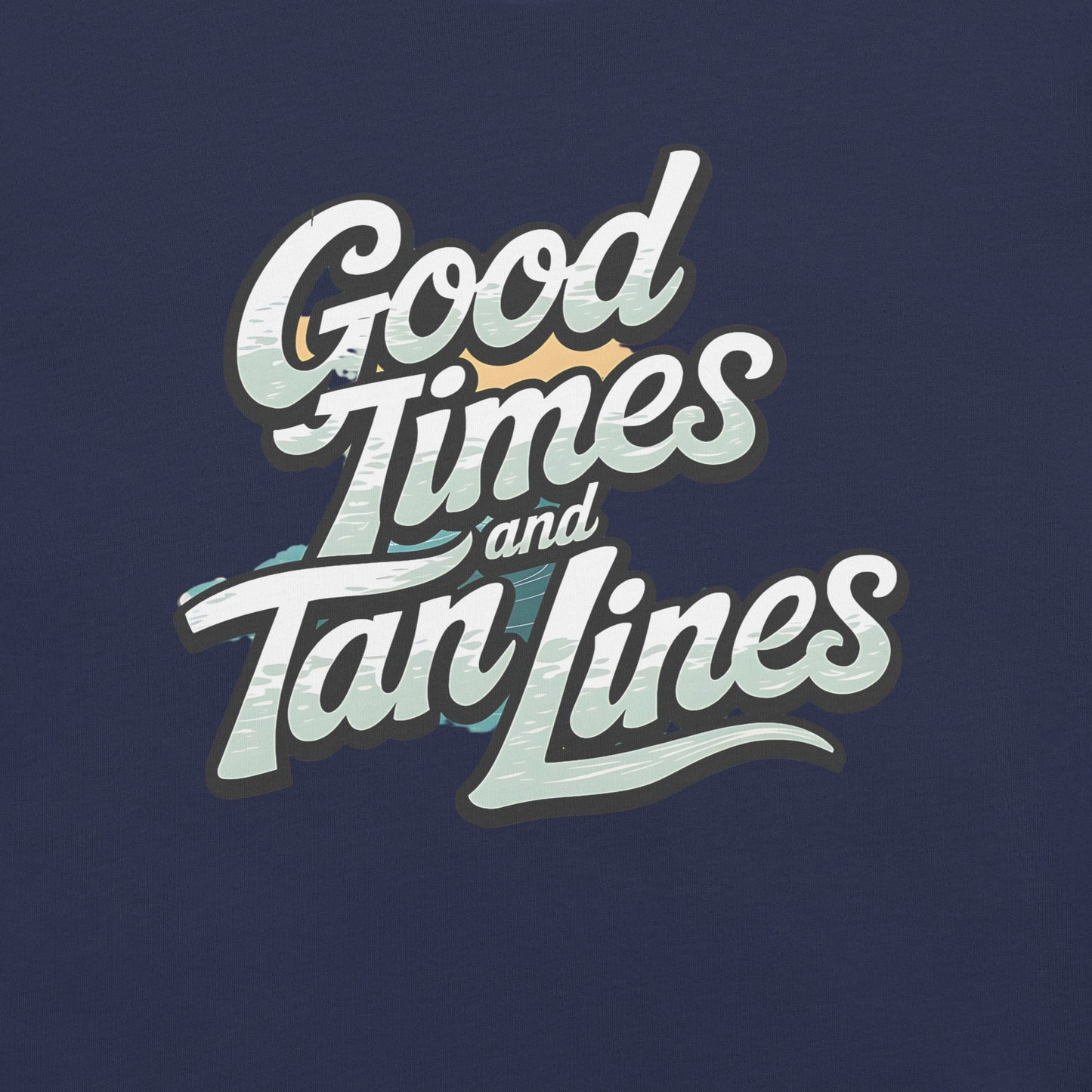 Good Times and Tan Lines Women's T-Shirt - Summer Vibes - Sublimegifts4u.com