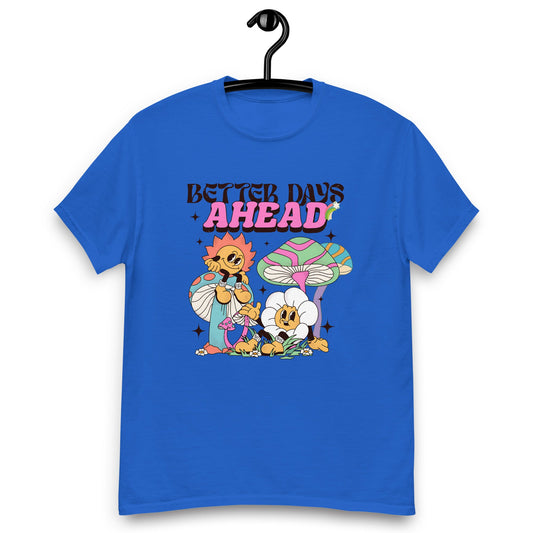 Hippie Floral & Mushroom Tee – Motivational 'Better Days Ahead' Women’s Classic Cotton T-Shirt - Sublimegifts4u.com