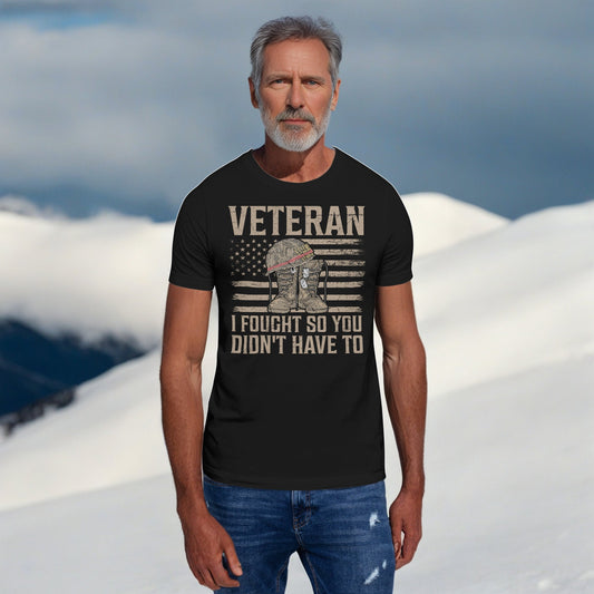 I Fought So You Didn't Have To" Veteran T-Shirt - Men's Boots & Helmet Flag Design - Sublimegifts4u.com