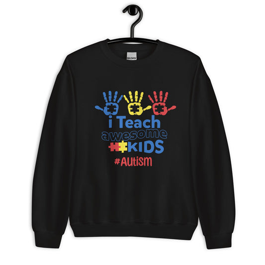 I Teach Awesome Kids Sweatshirt - Autism Awareness | Unisex Sweatshirt - Sublimegifts4u.com