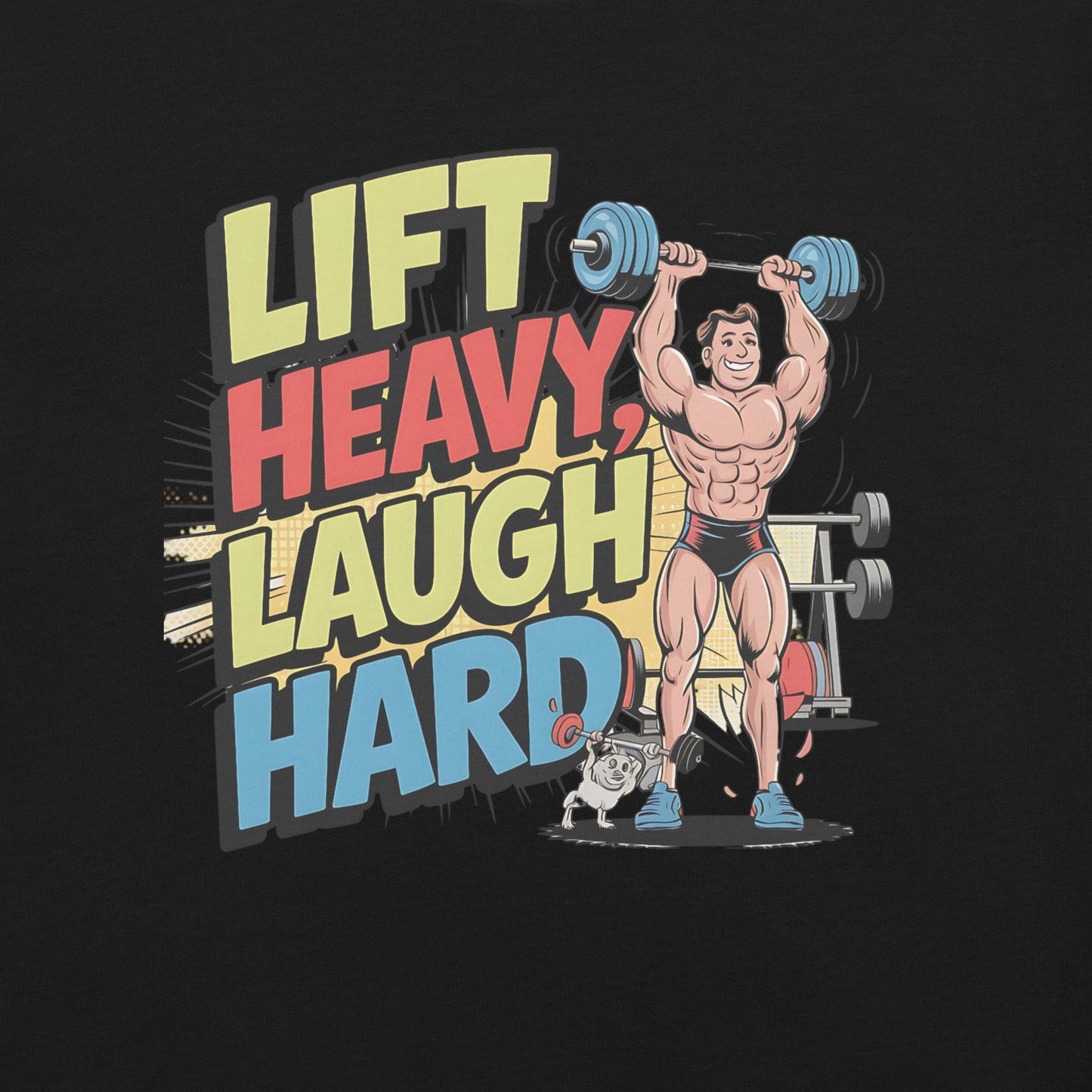 Lift Heavy Laugh Hard Men's Funny Tee – Soft & Lightweight Weightlifting T-Shirt - Sublimegifts4u.com