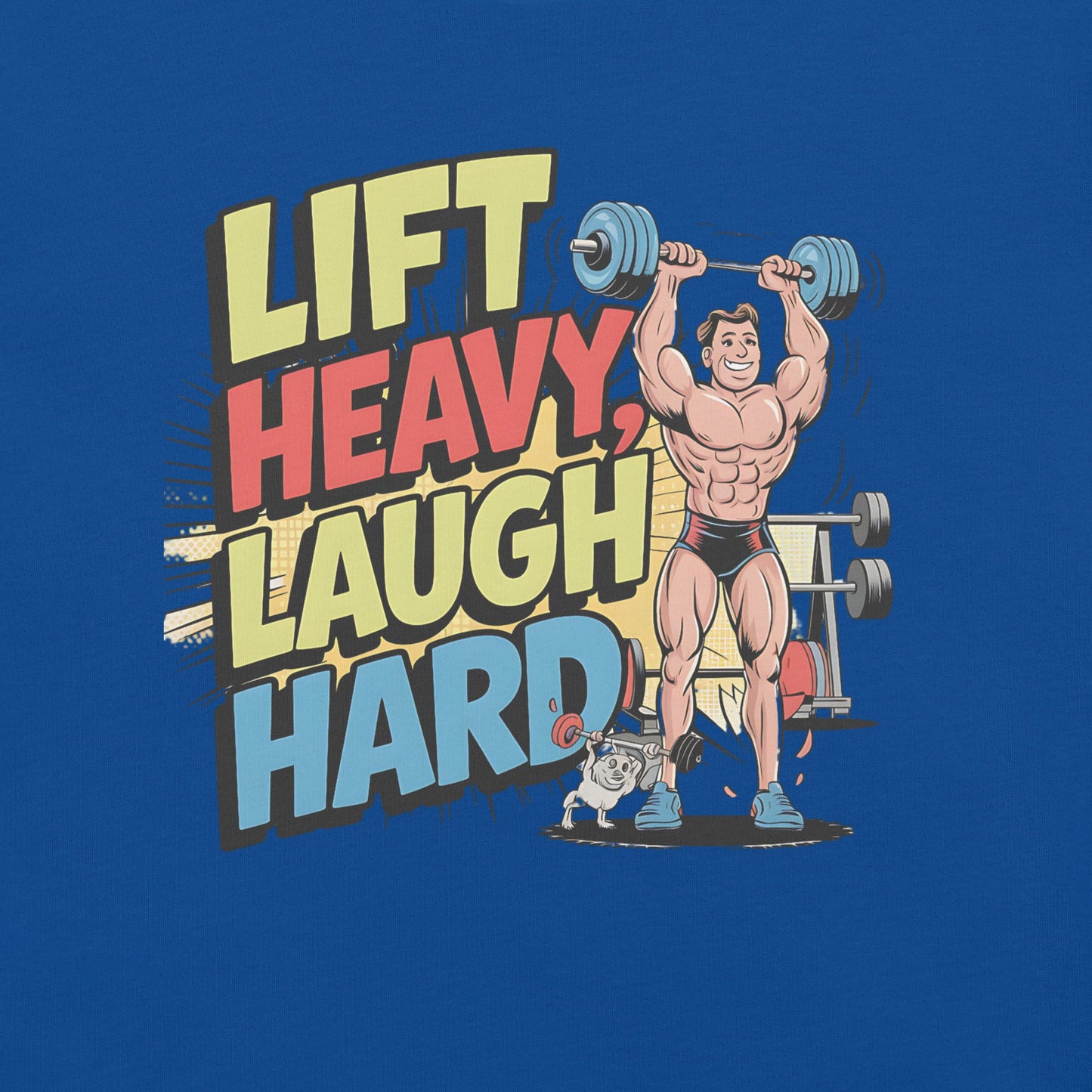 Lift Heavy Laugh Hard Men's Funny Tee – Soft & Lightweight Weightlifting T-Shirt - Sublimegifts4u.com