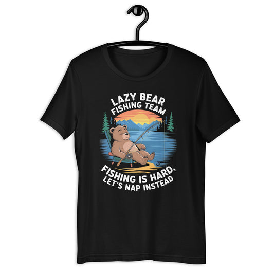 Men's Funny T-Shirt - "Lazy Bear Fishing Team: Fishing Is Hard, Let’s Nap Instead - Sublimegifts4u.com