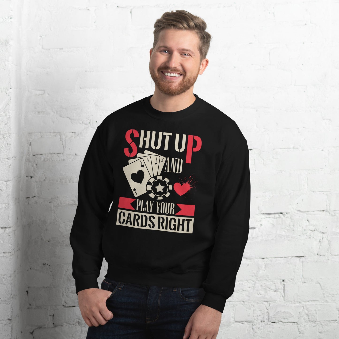 Men’s Sweatshirt – "Shut Up and Play Your Cards Right" Poker Sweatshirt - Sublimegifts4u.com