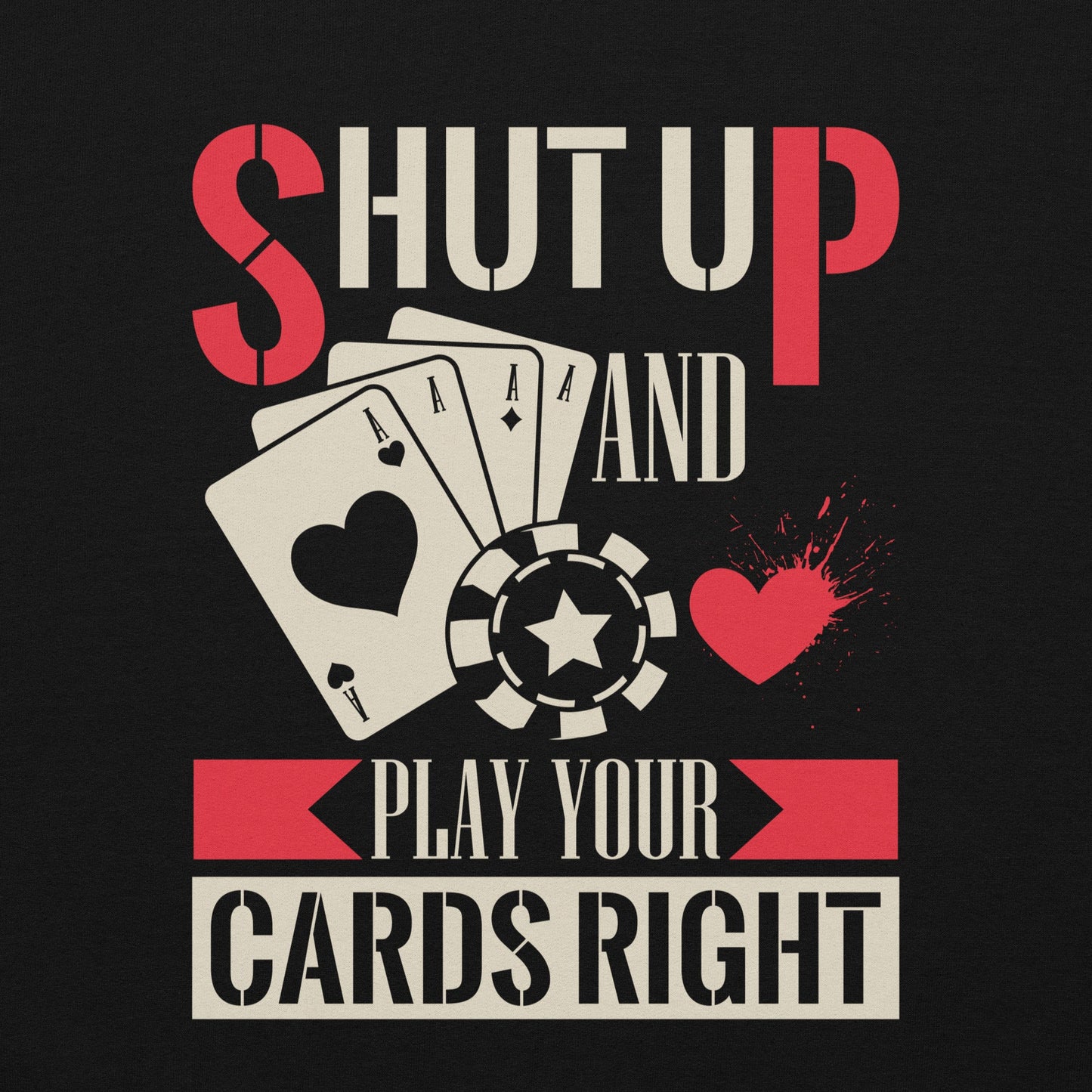 Men’s Sweatshirt – "Shut Up and Play Your Cards Right" Poker Sweatshirt - Sublimegifts4u.com