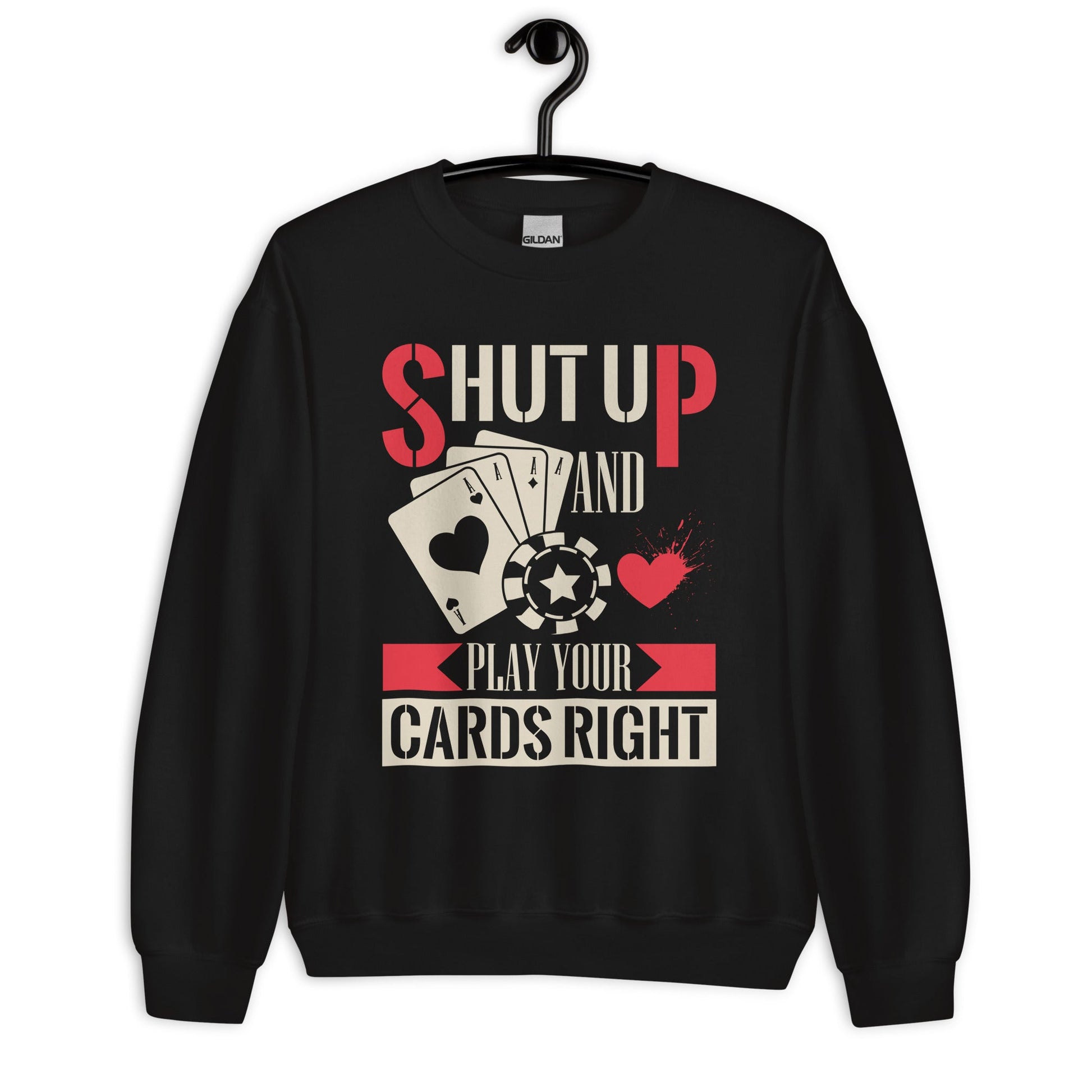 Men’s Sweatshirt – "Shut Up and Play Your Cards Right" Poker Sweatshirt - Sublimegifts4u.com