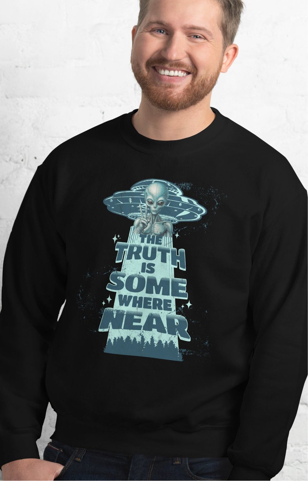 Men’s UFO Alien Sweatshirt - “The Truth is Somewhere Near” | Warm & Classic Fit - Sublimegifts4u.com