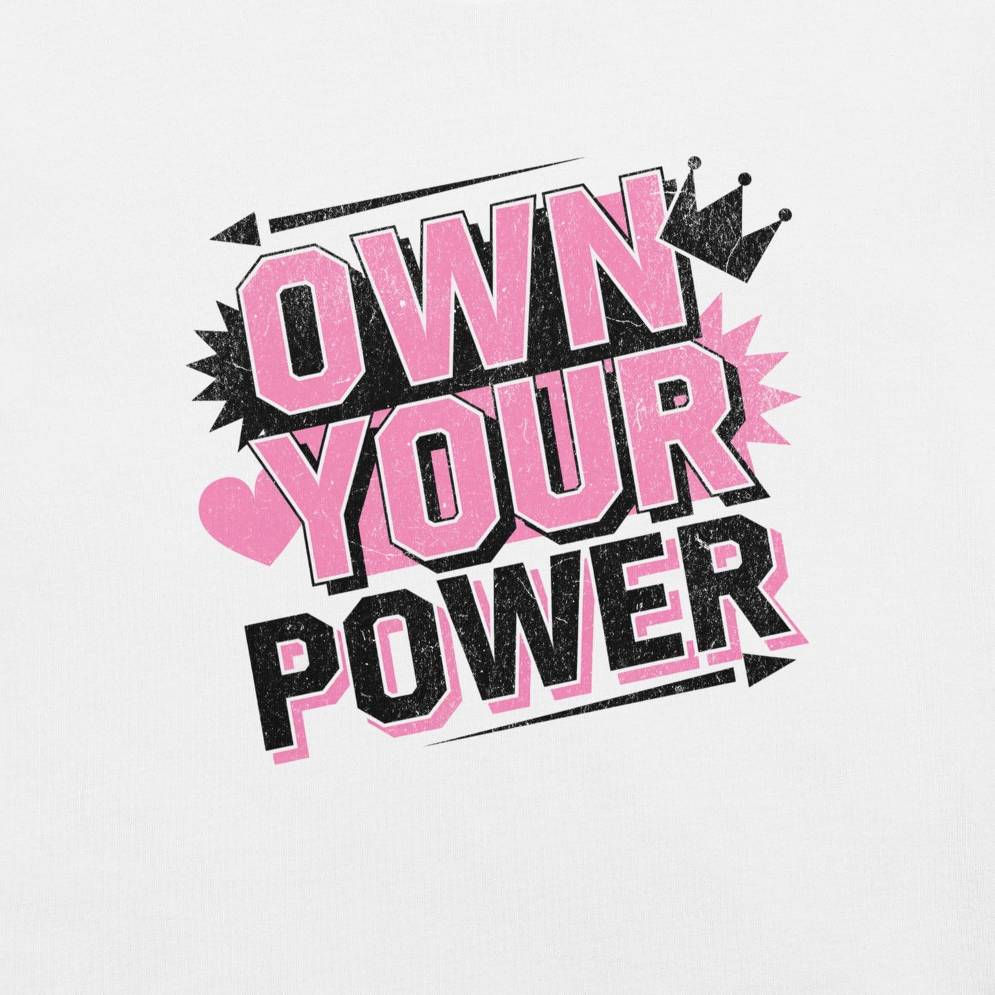 Own Your Power Women's Motivational Tee | Soft & Flattering Cotton T-Shirt - Sublimegifts4u.com