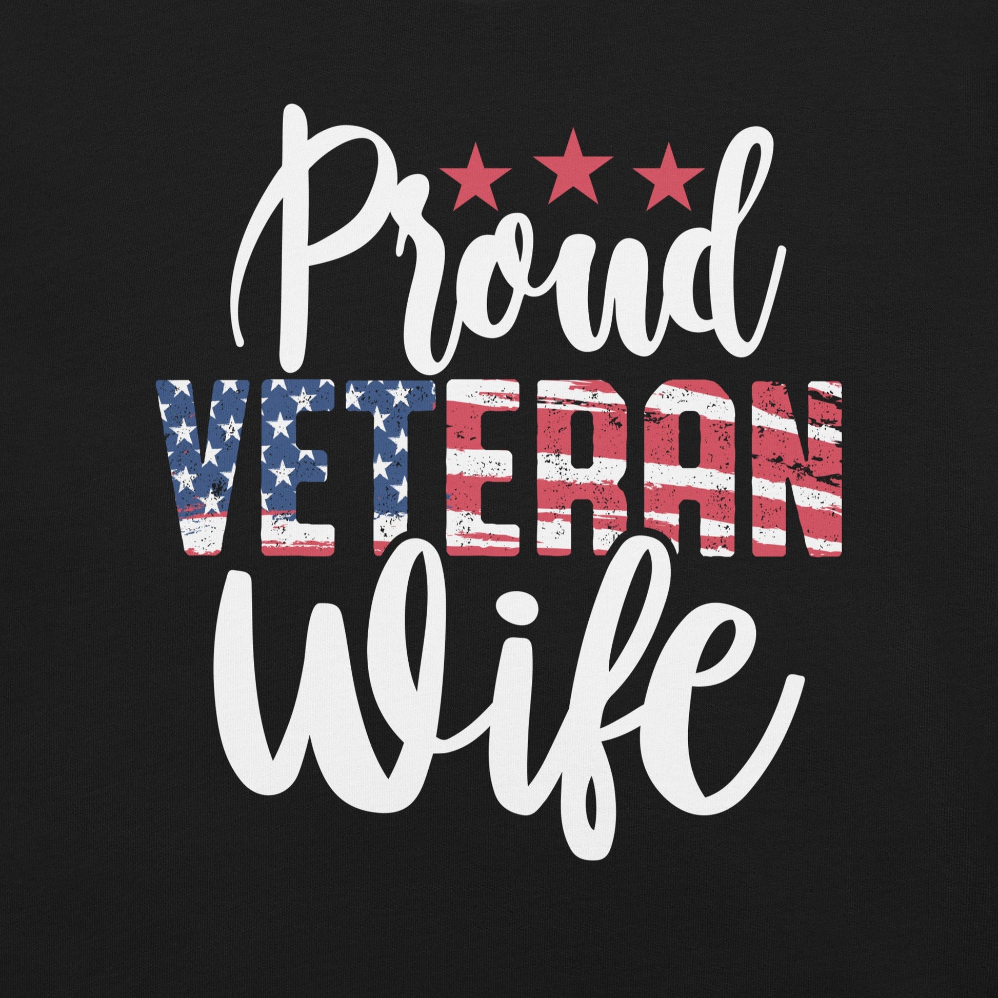 Proud Veteran's Wife" T-Shirt - Women's Patriotic Military Wife Shirt - Sublimegifts4u.com