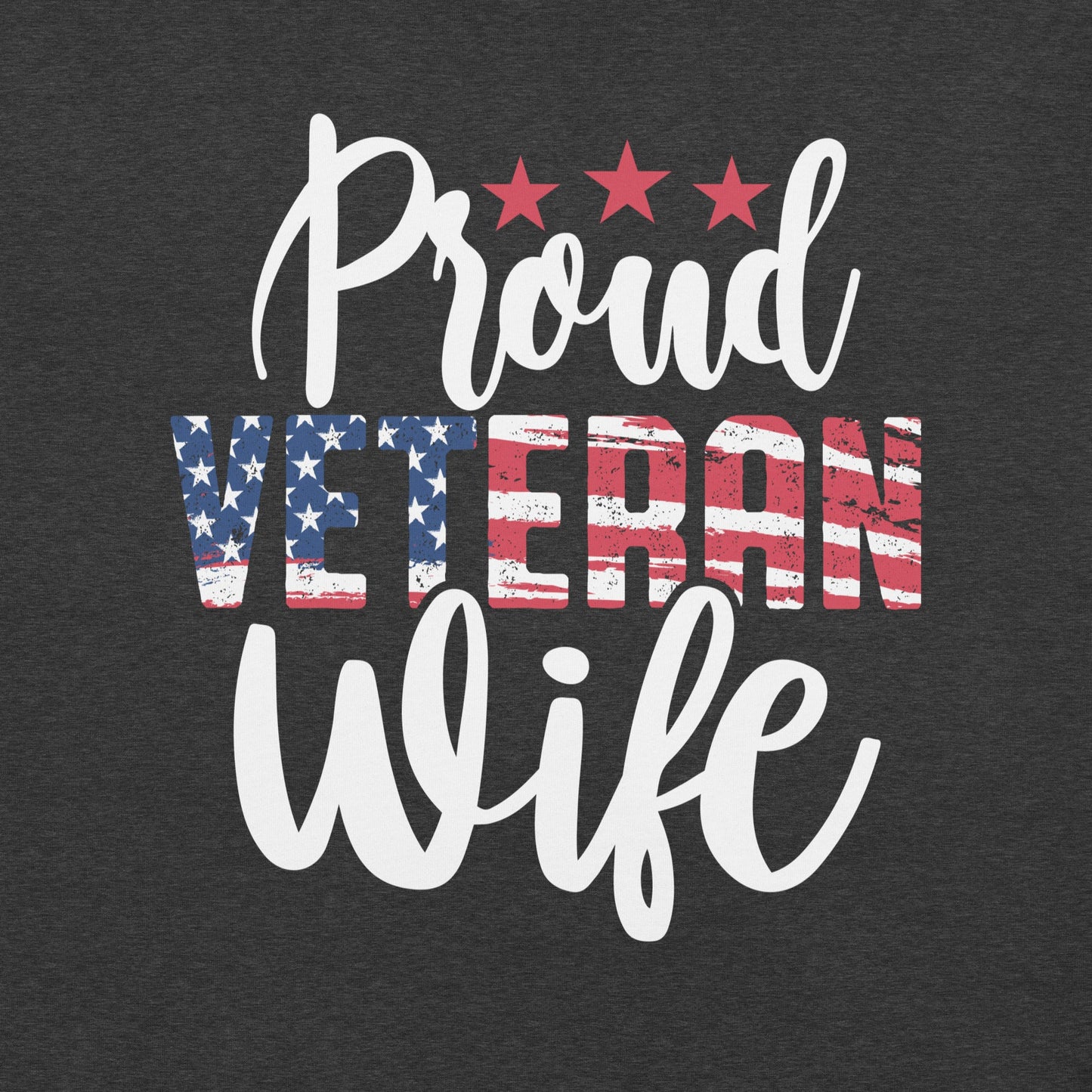 Proud Veteran's Wife" T-Shirt - Women's Patriotic Military Wife Shirt - Sublimegifts4u.com