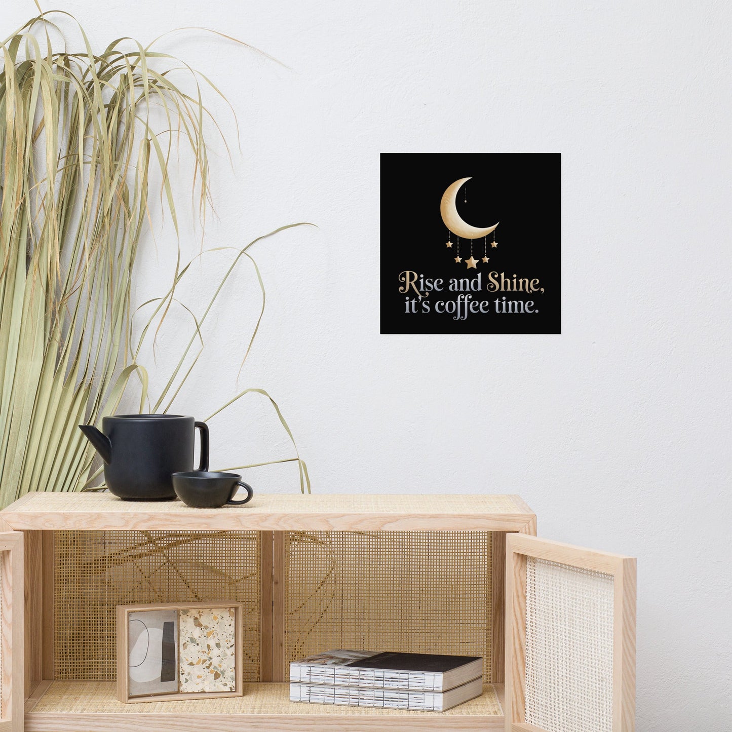 Rise and Shine Coffee Time Poster – Half Moon & Stars Design, Museum Quality - Sublimegifts4u.com