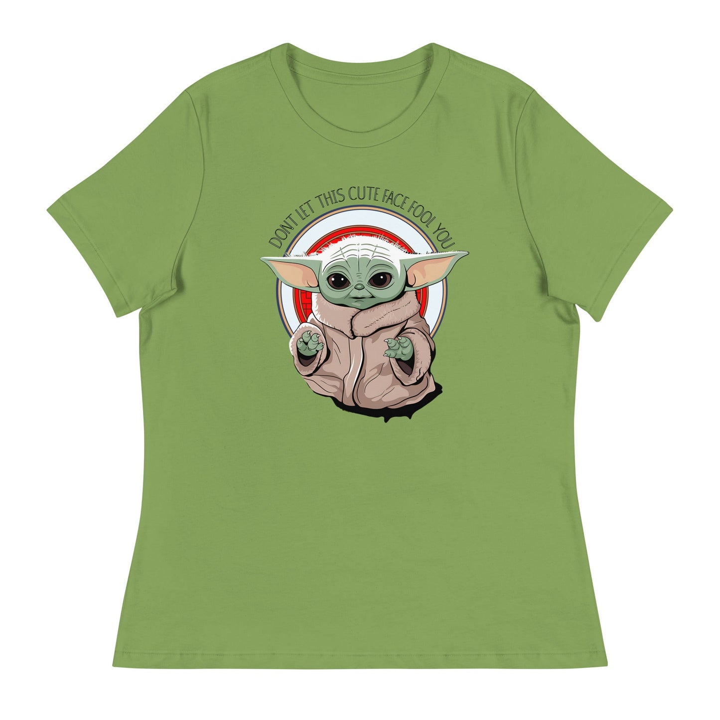 Soft Women's Tee with Baby Yoda: 'Don't Let This Cute Face Fool You - Sublimegifts4u.com