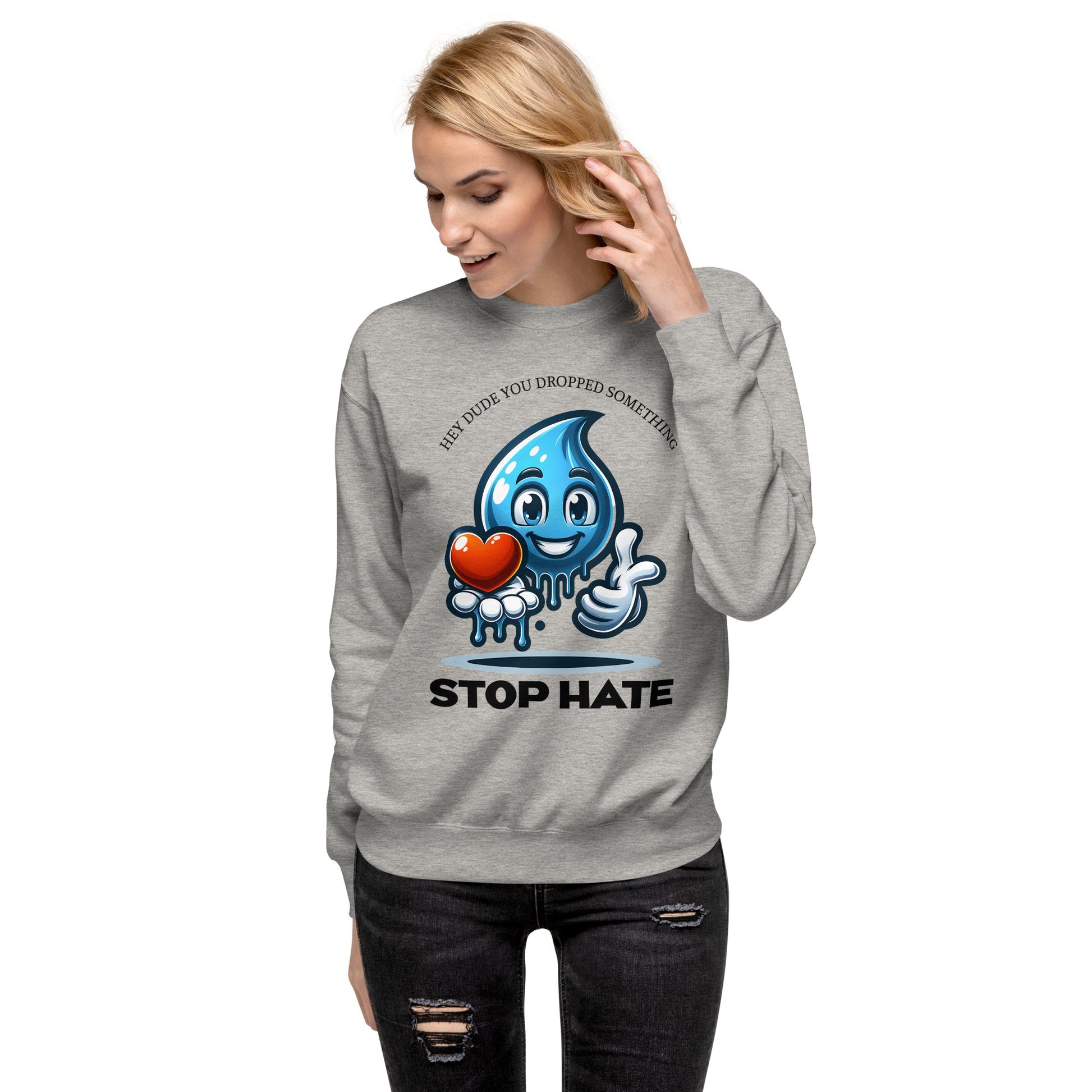 Unisex Sweatshirt - Blue Emoji "Dude, You Dropped Something" | Stop Hate | Soft & Cozy - Sublimegifts4u.com