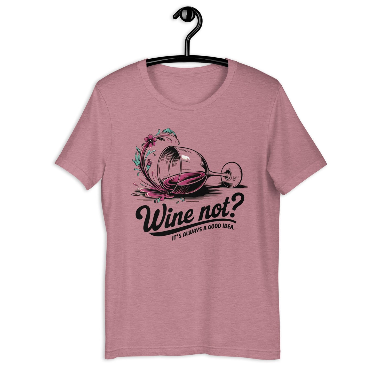 Wine Not? Women's T-Shirt – Spilled Wine Design & Fun Quote - Sublimegifts4u.com