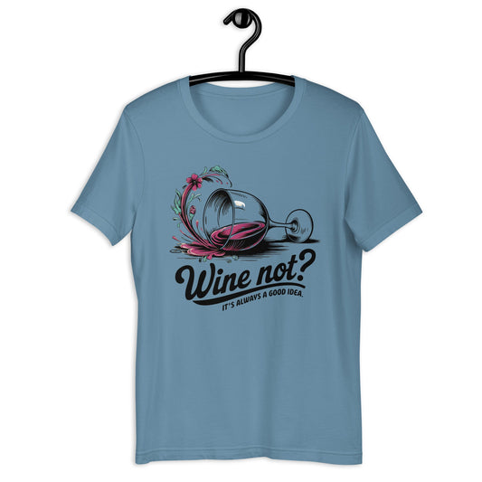 Wine Not? Women's T-Shirt – Spilled Wine Design & Fun Quote - Sublimegifts4u.com