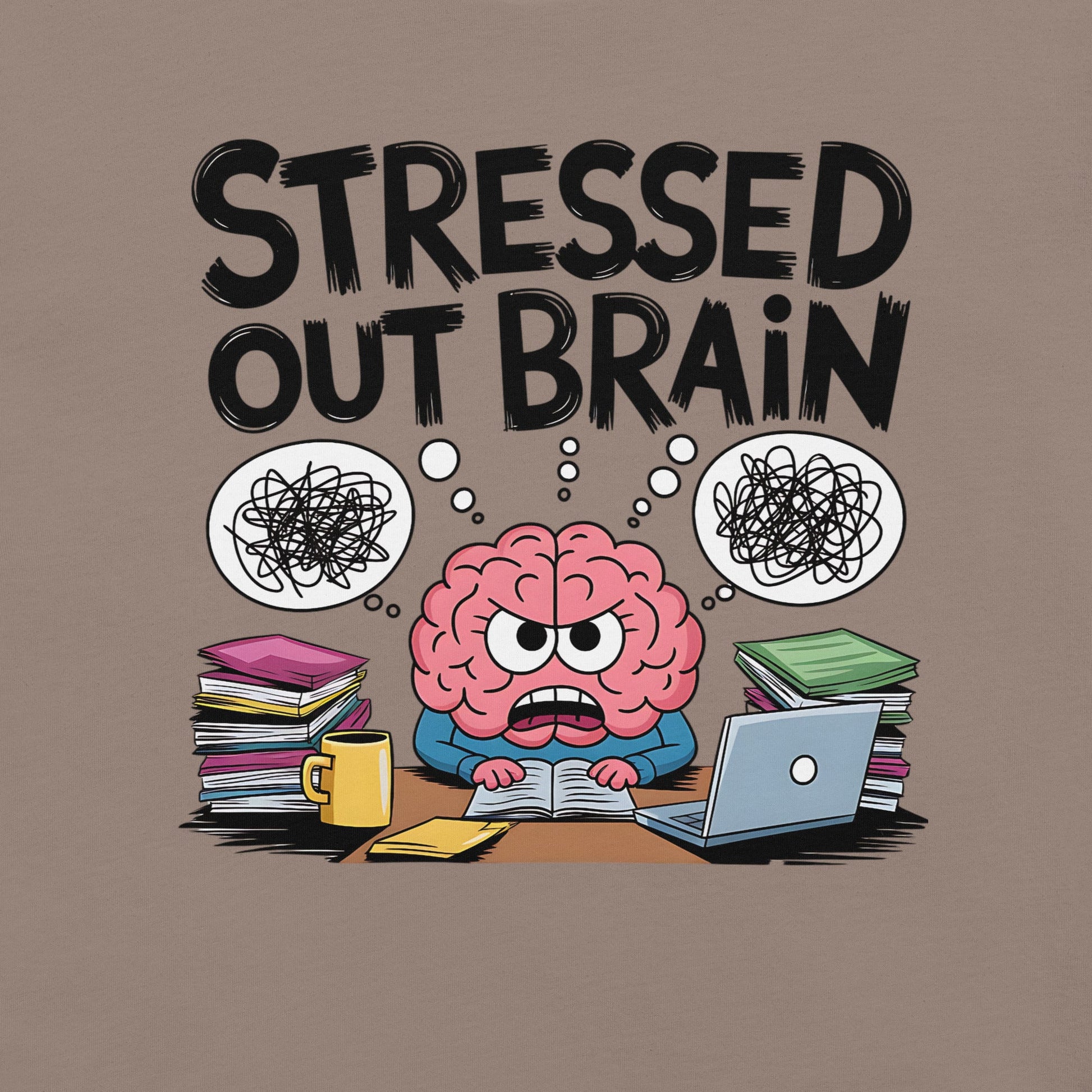 Women's Fun "Stressed Out Brain" T-Shirt - Cute and Comfortable Tee - Sublimegifts4u.com