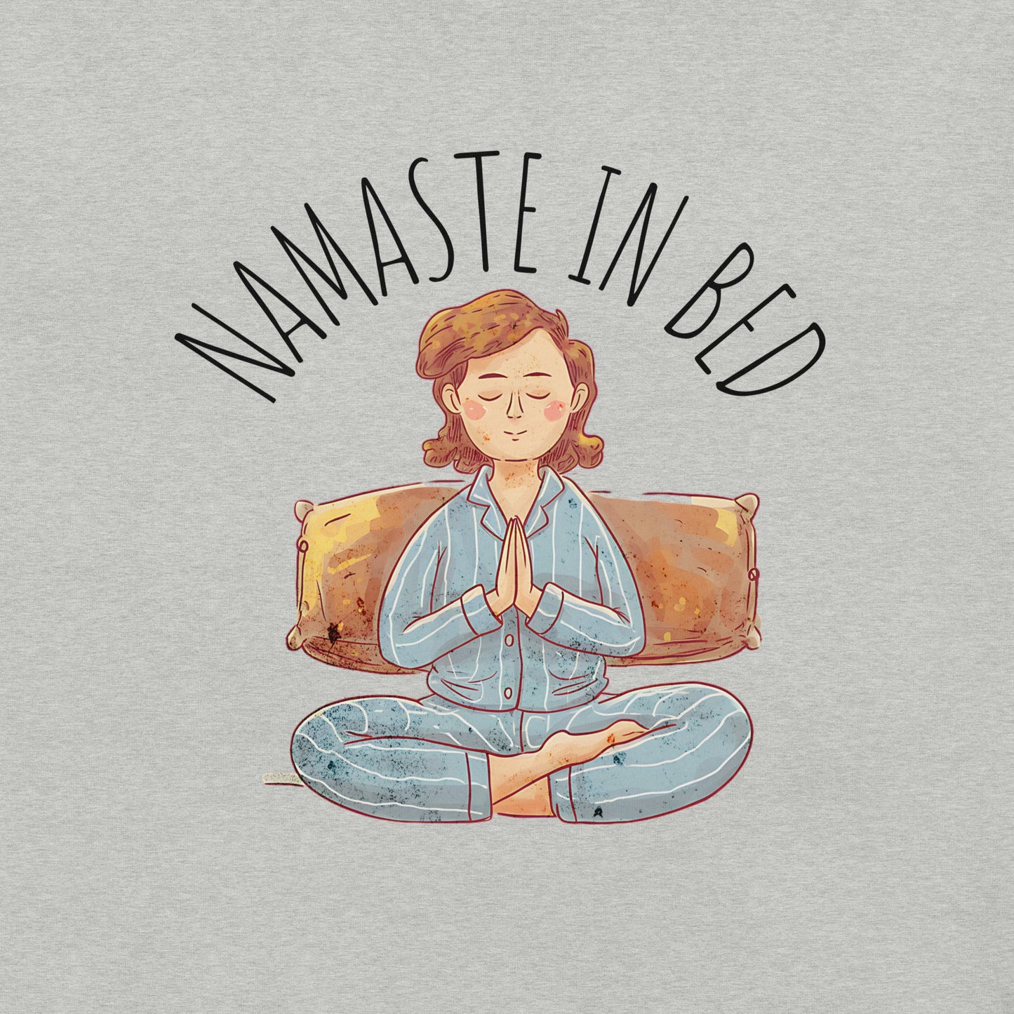 Women's "Namaste in Bed" Meditation Tee - Soft and Lightweight - Sublimegifts4u.com