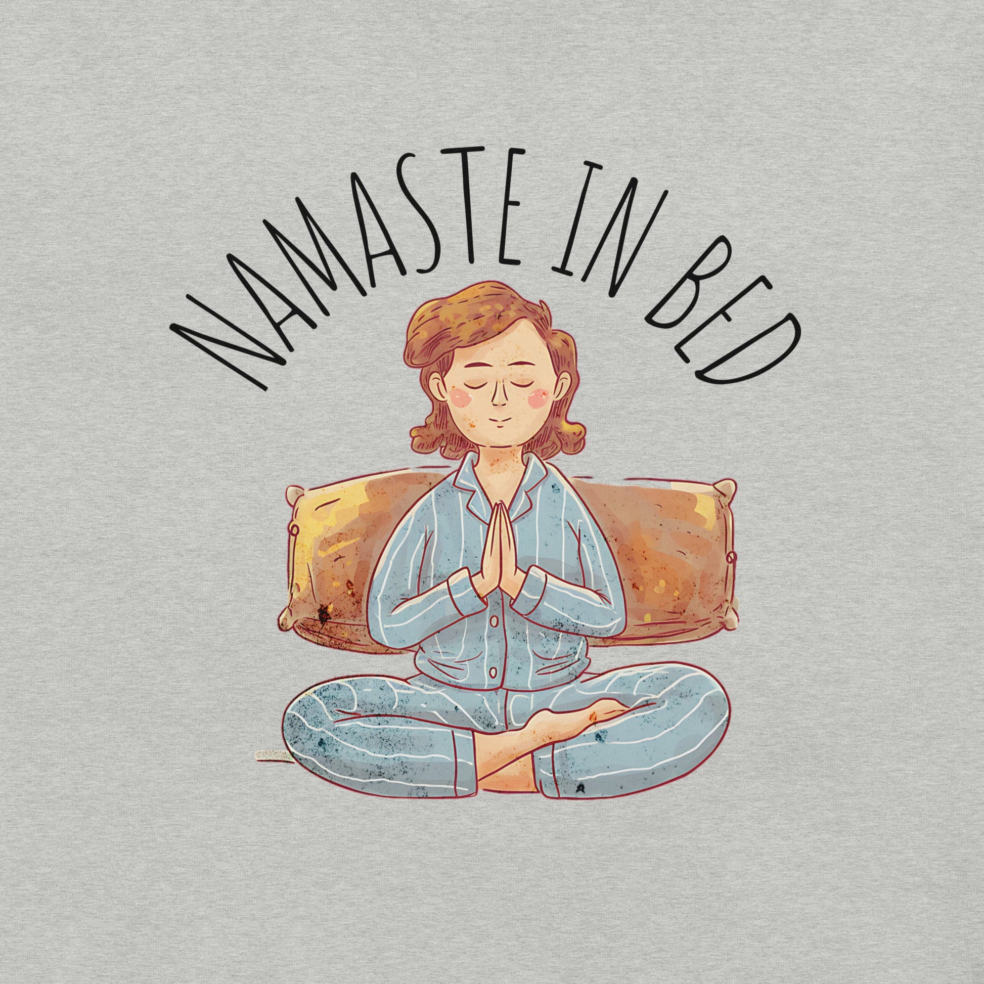 Women's "Namaste in Bed" Meditation Tee - Soft and Lightweight - Sublimegifts4u.com