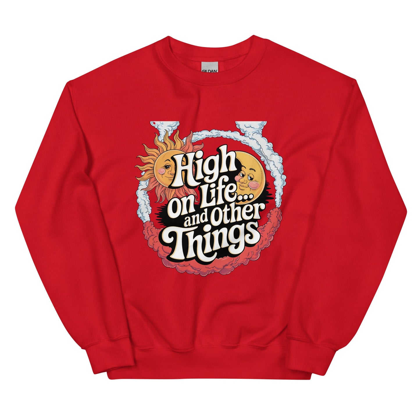 Women's Sweatshirt – High on Life and Other Things Design - Sublimegifts4u.com