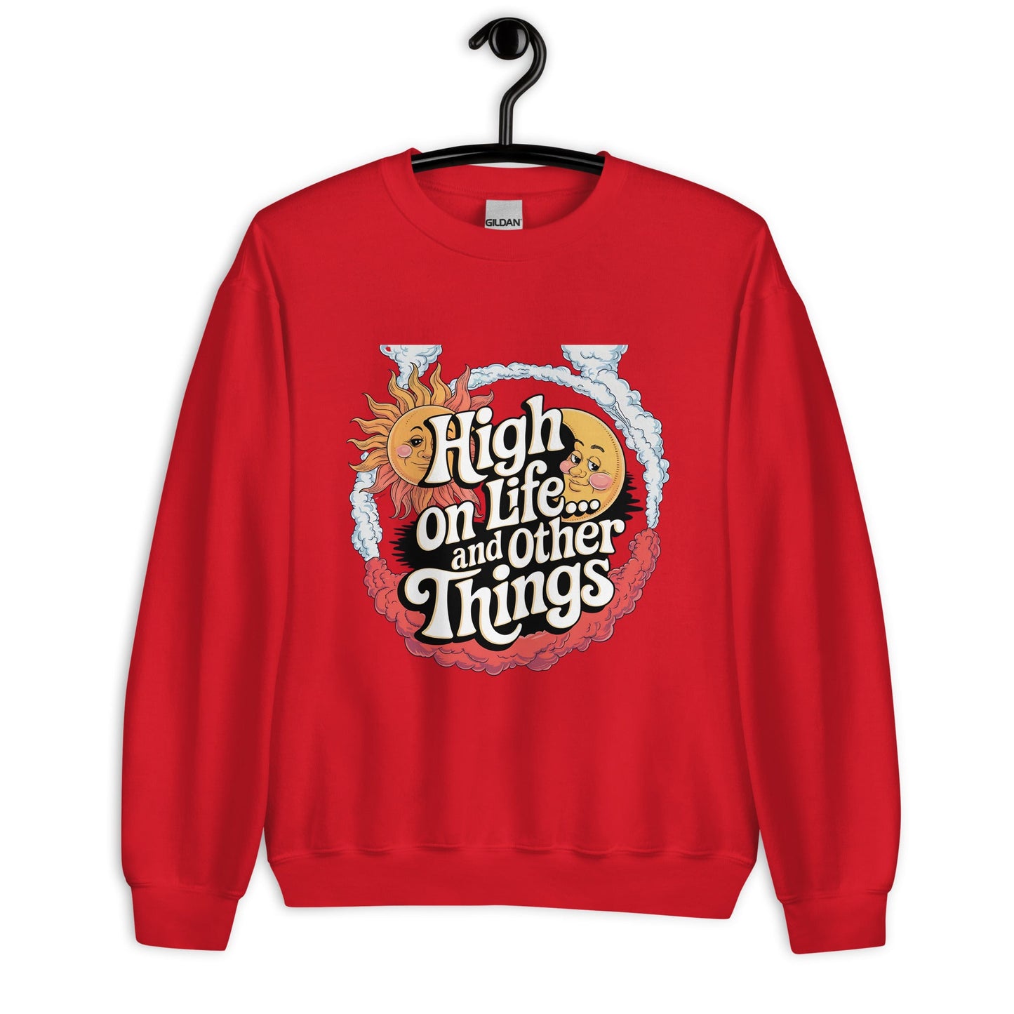 Women's Sweatshirt – High on Life and Other Things Design - Sublimegifts4u.com