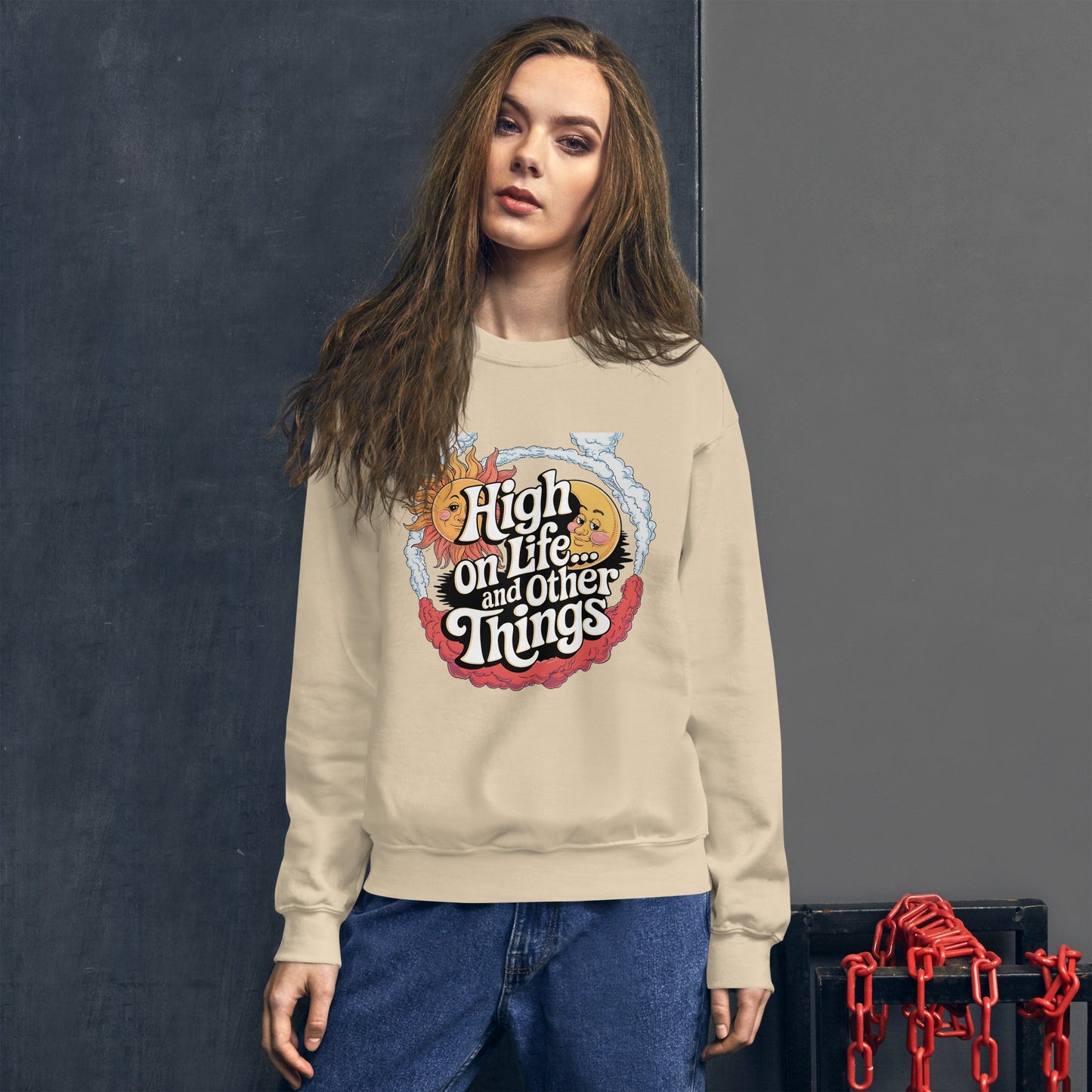 Women's Sweatshirt – High on Life and Other Things Design - Sublimegifts4u.com