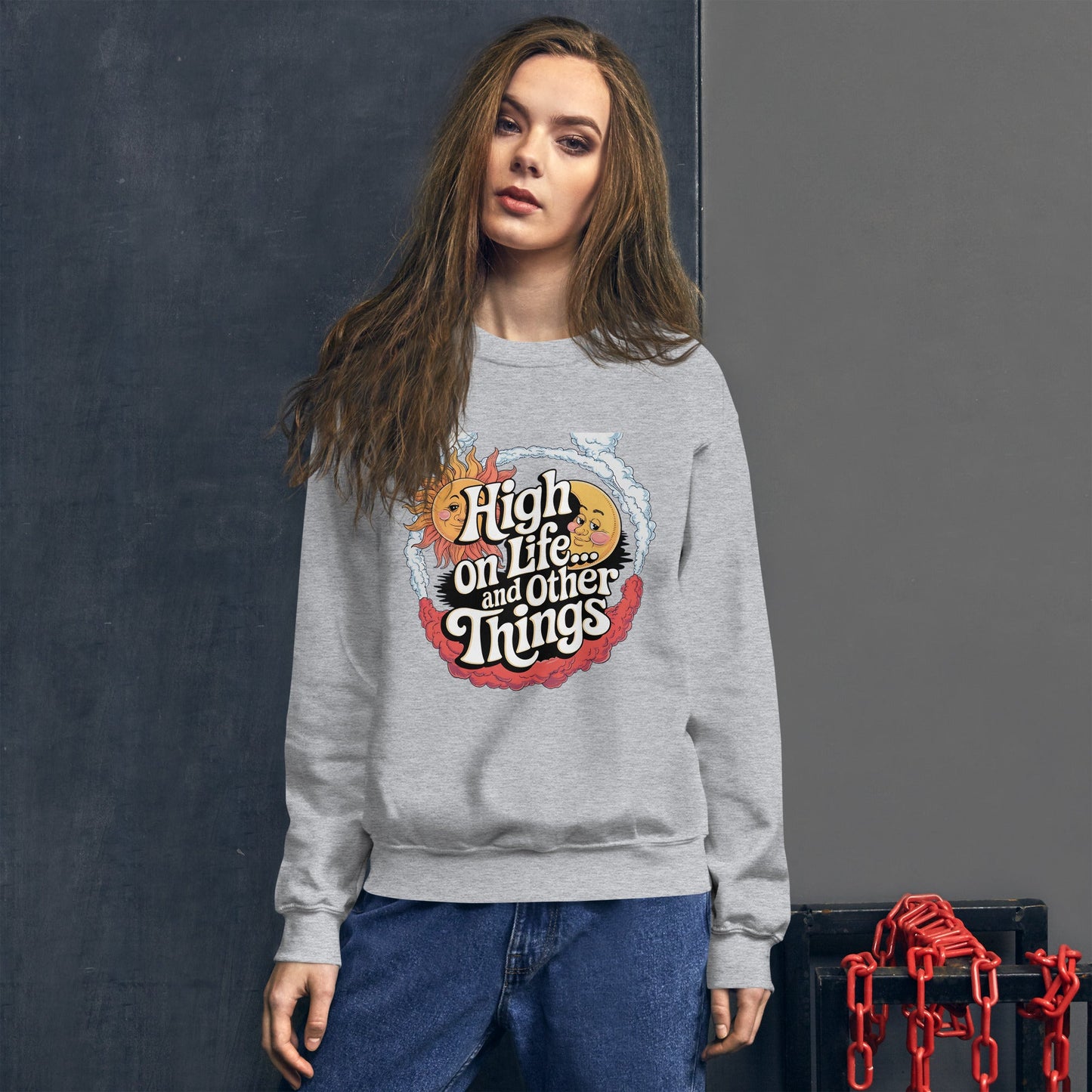 Women's Sweatshirt – High on Life and Other Things Design - Sublimegifts4u.com