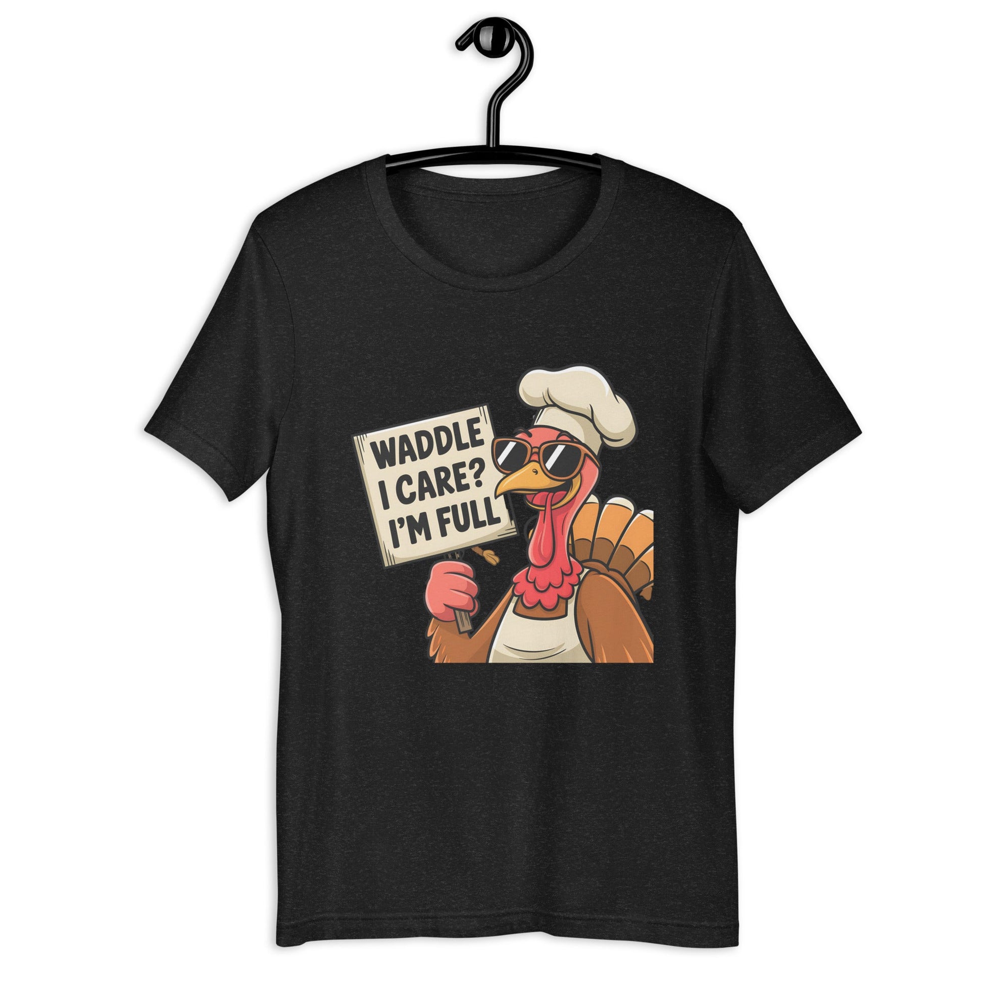 Women's T-Shirt with Funny Turkey Design - "Waddle I Care, I'm Full" - Soft and Comfortable - Sublimegifts4u.com