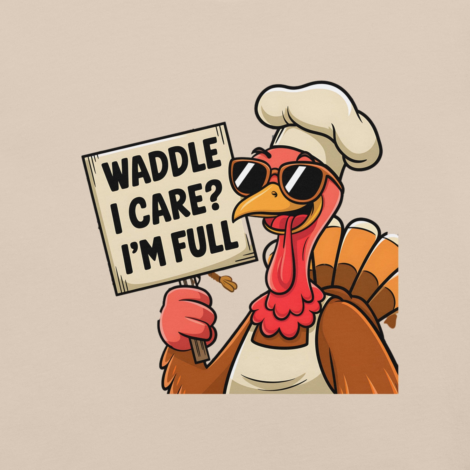 Women's T-Shirt with Funny Turkey Design - "Waddle I Care, I'm Full" - Soft and Comfortable - Sublimegifts4u.com