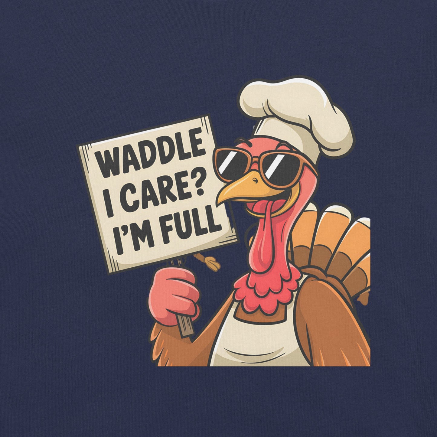 Women's T-Shirt with Funny Turkey Design - "Waddle I Care, I'm Full" - Soft and Comfortable - Sublimegifts4u.com