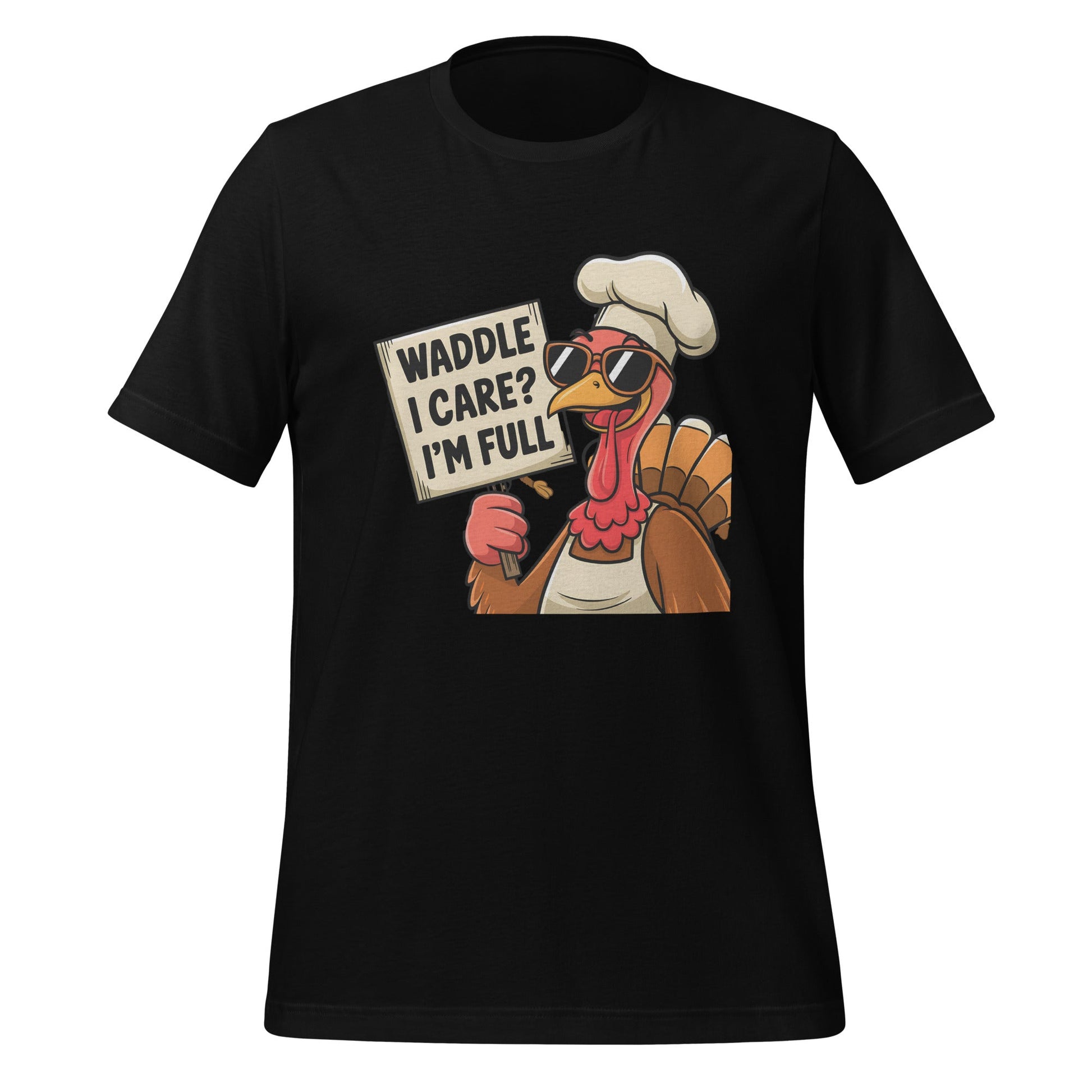 Women's T-Shirt with Funny Turkey Design - "Waddle I Care, I'm Full" - Soft and Comfortable - Sublimegifts4u.com