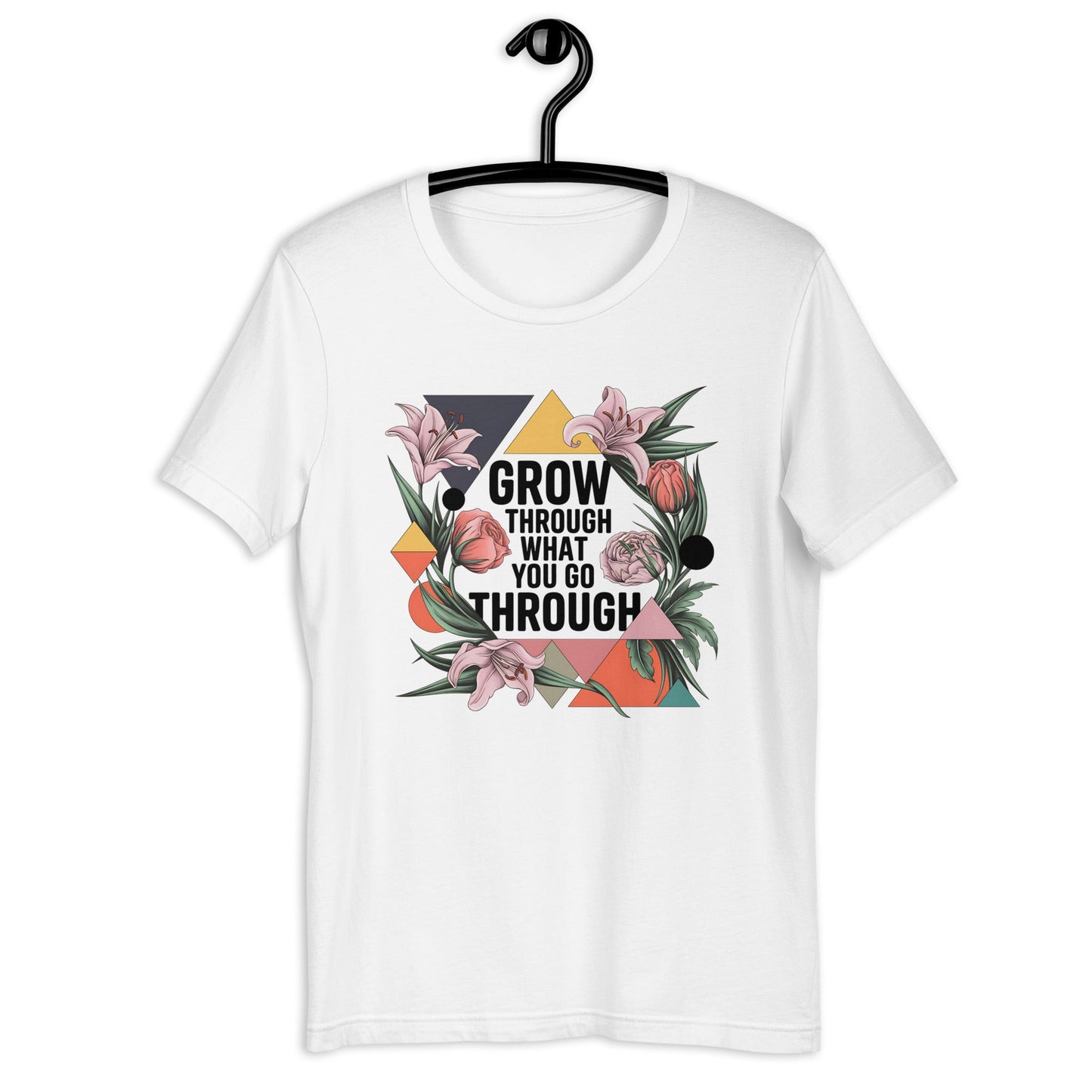 Women's T-Shirt with Modern Geometric Floral Design "Grow Through What You Go Through" - Sublimegifts4u.com