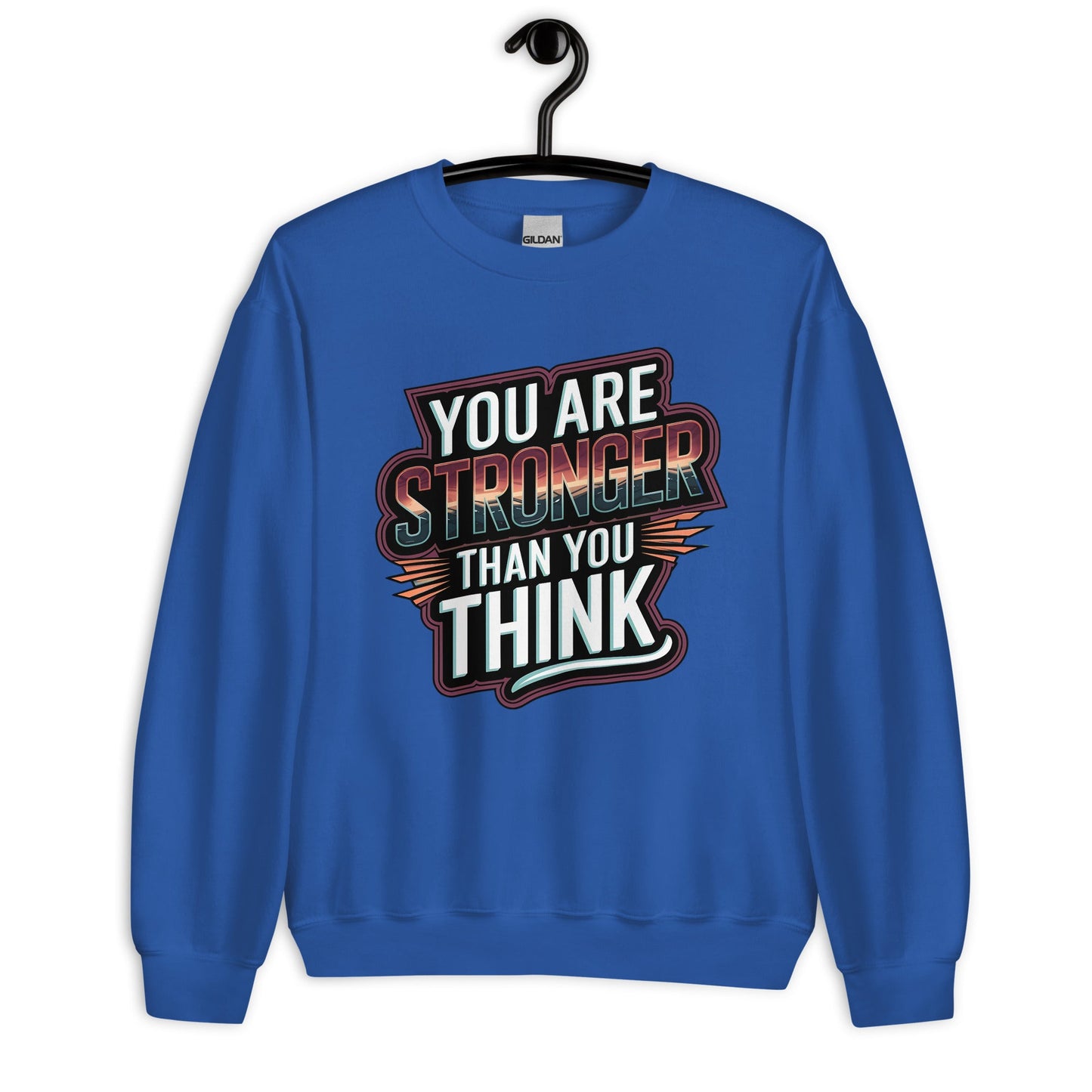 You Are Stronger Than You Think Women's Sweatshirt - Motivational Quote, Soft & Warm Classic Fit - Sublimegifts4u.com